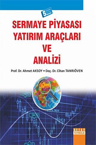 Sermaye Piyasası Yatırım Araçları ve Analizi - 1