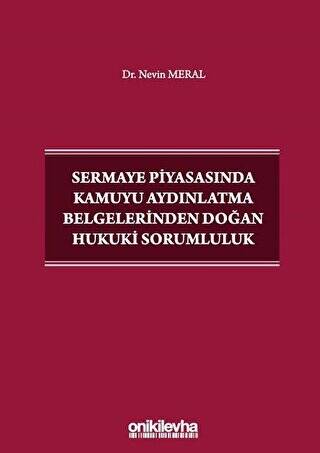 Sermaye Piyasasında Kamuyu Aydınlatma Belgelerinden Doğan Hukuki Sorumluluk - 1