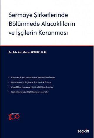 Sermaye Şirketlerinde Bölünmede Alacaklıların ve İşçilerin Korunması - 1