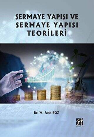 Sermaye Yapısı ve Sermaye Yapısı Teorileri - 1
