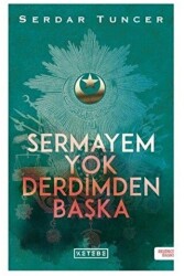 Sermayem Yok Derdimden Başka - 1