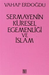 Sermayenin Küresel Egemenliği ve İslam - 1