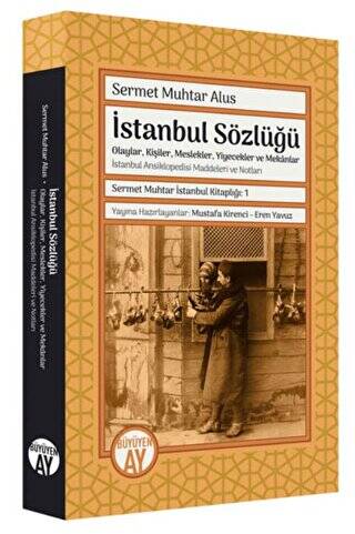 Sermet Muhtar İstanbul Kitaplığı 1 - İstanbul Sözlüğü - 1