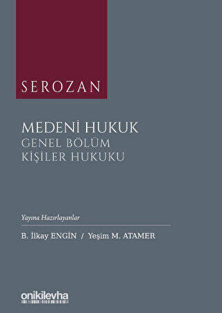 Serozan Medeni Hukuk Genel Bölüm - Kişiler Hukuku - 1