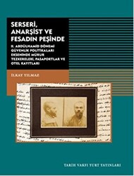 Serseri, Anarşist ve Fesadın Peşinde - 1