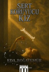 Sert Koruyucu Kız - Patara Kitap