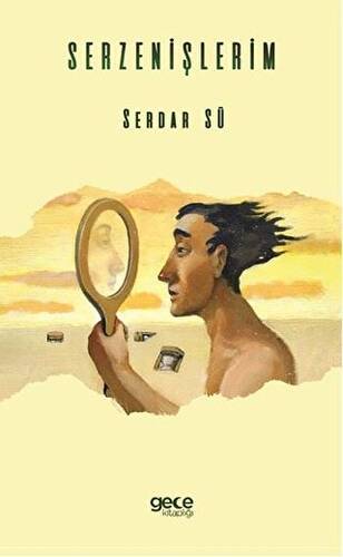 Serzenişlerim - 1