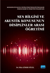 Ses Bilgisi ve Akustik Konusunun Disiplinler Arası Öğretimi - 1
