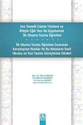 Ses Temelli Cümle Yöntemi ve Bitişik Eğik Yazı ile Uygulamalı İlk Okuma Yazma Öğretimi - 1