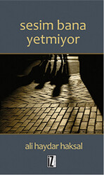 Sesim Bana Yetmiyor - 1