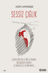 Sessiz Çığlık - Romanoku Yayınları