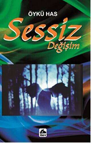 Sessiz Değişim - 1