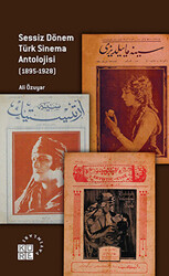 Sessiz Dönem Türk Sinema Antolojisi 1895-1928 - 1