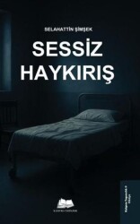 Sessiz Haykırış - Kalyora Yayıncılık