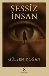 Sessiz İnsan - Son Adım Yayınları