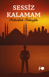 Sessiz Kalamam - Kalemşor Yayınları