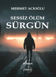 Sessiz Ölüm Sürgün - 1