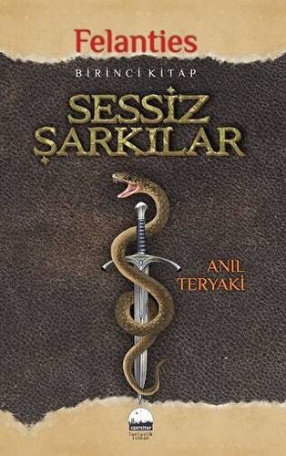 Sessiz Şarkılar - Felanties - 1