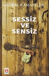 Sessiz ve Sensiz - 1