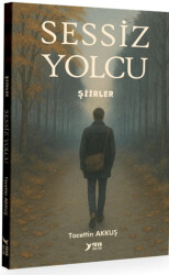Sessiz Yolcu-Şiirler - 1