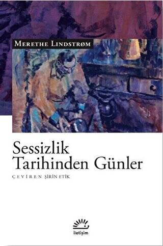 Sessizlik Tarihinden Günler - 1