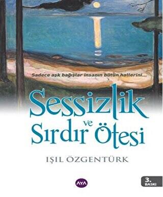 Sessizlik ve Sırdır Ötesi - 1