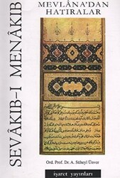 Sevakıb-ı Menakıb Mevlana’dan Hatıralar - İşaret Yayınları