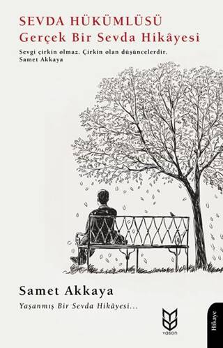 Sevda Hükümlüsü Gerçek Bir Sevda Hikayesi - 1