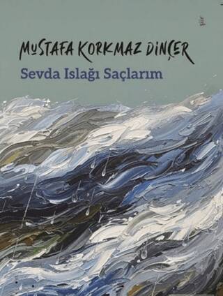 Sevda Islağı Saçlarım - 1
