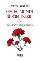 Sevdalarımın Şiirsel İzleri 3 - 1