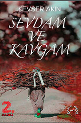 Sevdam ve Kavgam - 1