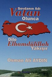 Sevdanın Adı Vatan Olunca Dile Elhamdülillah Yakışır - 1