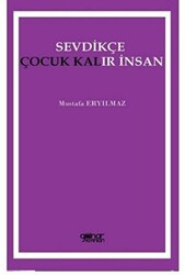 Sevdikçe Çocuk Kalır İnsan - 1