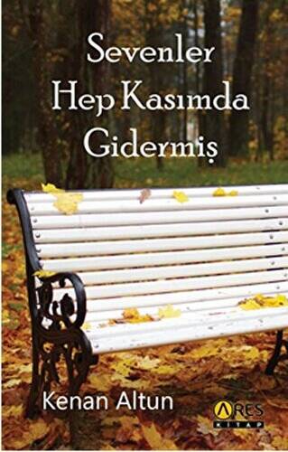Sevenler Hep Kasımda Gidermiş - 1