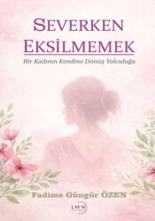 Severken Eksilmemek - Liman Yayınevi