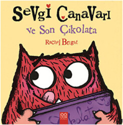 Sevgi Canavarı ve Son Çikolata - 1