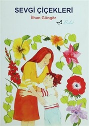 Sevgi Çiçekleri - Bulut Yayınları
