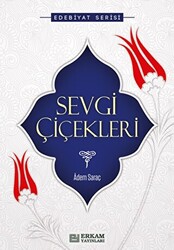 Sevgi Çiçekleri - 1