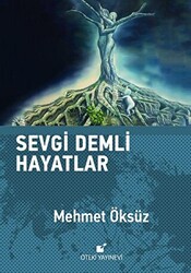 Sevgi Demli Hayatlar - 1