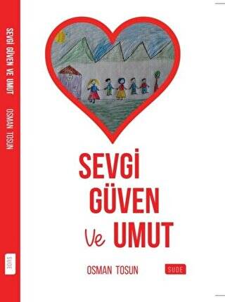 Sevgi Güven ve Umut - 1