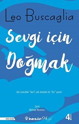 Sevgi İçin Doğmak - İnkılap Kitabevi
