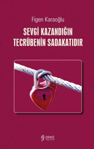 Sevgi Kazandığın Tecrübenin Sadakatıdır - 1