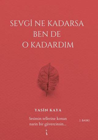 Sevgi Ne Kadarsa Ben De O Kadardım - 1