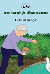 Sevgi Nine`nin Çiftliğinde Bir Sabah - 1