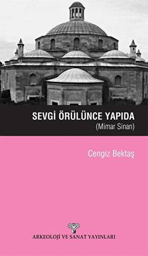 Sevgi Örülünce Yapıda - 1