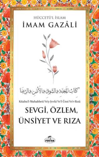 Sevgi, Özlem, Ünsiyet ve Rıza - 1