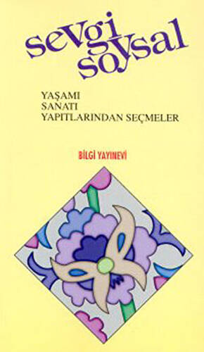 Sevgi Soysal Yaşamı, Sanatı, Yapıtlarından Seçmeler - 1