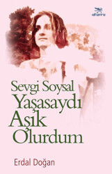 Sevgi Soysal Yaşasaydı Aşık Olurdum - 1