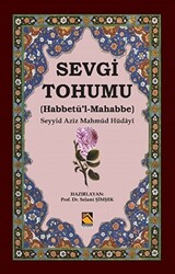 Sevgi Tohumu Habbetü’l-Mahabbe - 1