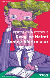 Sevgi ve Nefret Üzerine Aforizmalar - Can Yayınları